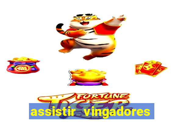 assistir vingadores ultimato filme completo dublado